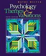 Psychology With Infotrac Themes  Variations