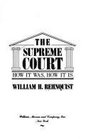 The Supreme Court How It Was How It Is