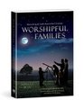 Worshipful Families