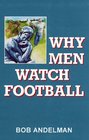 Why Men Watch Football