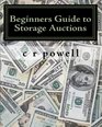 Beginners Guide to Storage Auctions: The Urban Treasure Hunter (Volume 2)