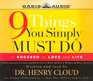9 Things You Simply Must Do: To Succeed in Love and Life