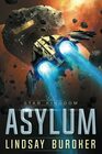 Asylum A Star Kingdom Science Fiction Adventure Novel