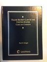 Trade Secret Law in the United States Cases and Comments