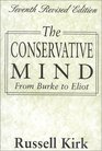 The Conservative Mind, 7th Revised Edition : From Burke to Eliot