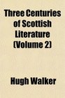 Three Centuries of Scottish Literature