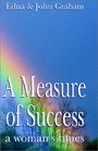 A Measure of Success A Woman's Times