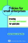 Policies for Small Enterprises Creating The Right Environment For Good Jobs