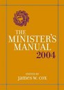 The Minister's Manual 2004 Edition