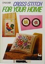 Cross Stitch for Your Home