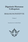Dignitatis Humane Colloquium Dialogos Institute Collection Volume I