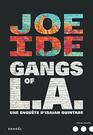 Gangs of LA Une enqute d'Isaiah Quintabe