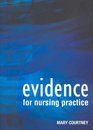 Evidence For Nursing Practice