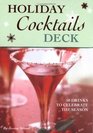 Holiday Cocktails Deck 50 Drinks to Celebrate the Season