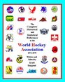 The Complete Historical and Statistical Reference to the World Hockey Association 19721979