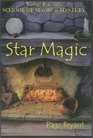 Star Magic (Young Person's School of Magic and Mystery, Volume 4)