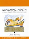 Measuring Health A Review of Quality of Life Measurement Scales