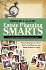 Estate Planning Smarts A Practical UserFriendly ActionOriented Guide