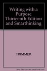 Writing with a Purpose Thirteenth Edition and Smarthinking