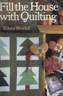 Fill the House With Quilting