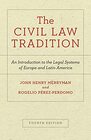 The Civil Law Tradition An Introduction to the Legal Systems of Europe and Latin America Fourth Edition
