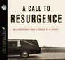 A Call to Resurgence Will Christianity Have a Funeral or a Future