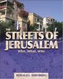 The Streets of Jerusalem Who What Why