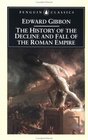 The History of the Decline and Fall of the Roman Empire (Abridged)