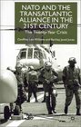 NATO and the Transatlantic Alliance in the 21st Century  The TwentyYear Crisis