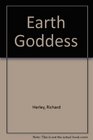 THE EARTH GODDESS  The Pagans Sequence