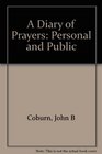 A Diary of Prayers Personal and Public