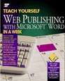 Teach Yourself Web Publishing With Microsoft Word in a Week/Book and Disk