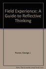 Field Experience A Guide to Reflective Thinking