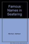 Famous Names in Seafaring