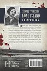 Historic Crimes of Long Island Misdeeds from the 1600s to the 1950s