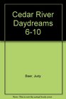 Cedar River Daydreams Books 610