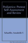 Pediatrics Pretest SelfAssessment and Review