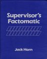 Supervisor's Factomatic