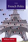 The French Polity Sixth Edition