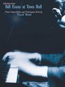 Bill Evans at Town Hall Piano Transcriptions and Performance Notes