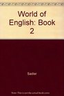 World of English Book 2