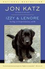 Izzy  Lenore Two Dogs an Unexpected Journey and Me