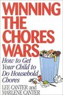 Winning the Chores Wars How to Get Your Child to Do Household Jobs