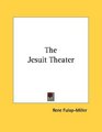 The Jesuit Theater