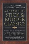 Stick  Rudder Classics The Timeless Aviation Collection