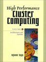 High Performance Cluster Computing Architectures and Systems