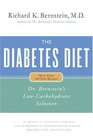 The Diabetes Diet : Dr. Bernstein's Low-Carbohydrate Solution