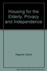 Housing for the Elderly Privacy and Independence in Environments for the Aging