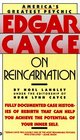 Edgar Cayce on Reincarnation