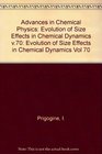 Advances in Chemical Physics Evolution of Size Effects in Chemical Dynamics Part 1